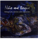 Portada del libro "Não me toque: diálogos pós-coloniais sobre a desorden"